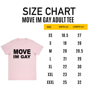 MOVE IM GAY ADULT TEE