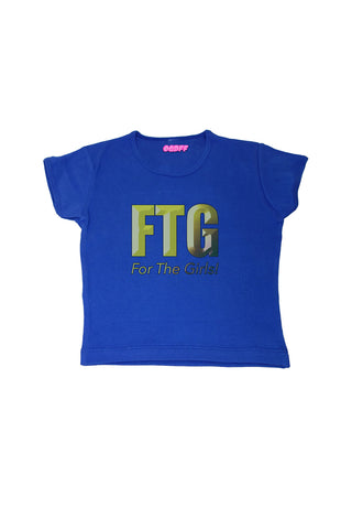 FTG FOR THE GIRLS BABY TEE
