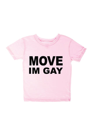 MOVE IM GAY BABY TEE