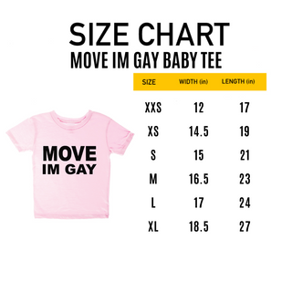 MOVE IM GAY BABY TEE