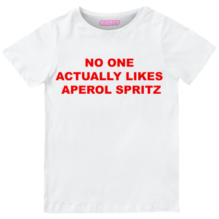 NO ONE LIKES APEROL SPRITZ ADULT TEE